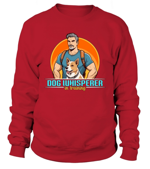 Dog Trainer Dog Whisperer In Training Animal Lover Sweatshirt Unisex
