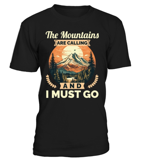 Retro Adventure Design The Mountains Are Calling T-Shirt Unisex