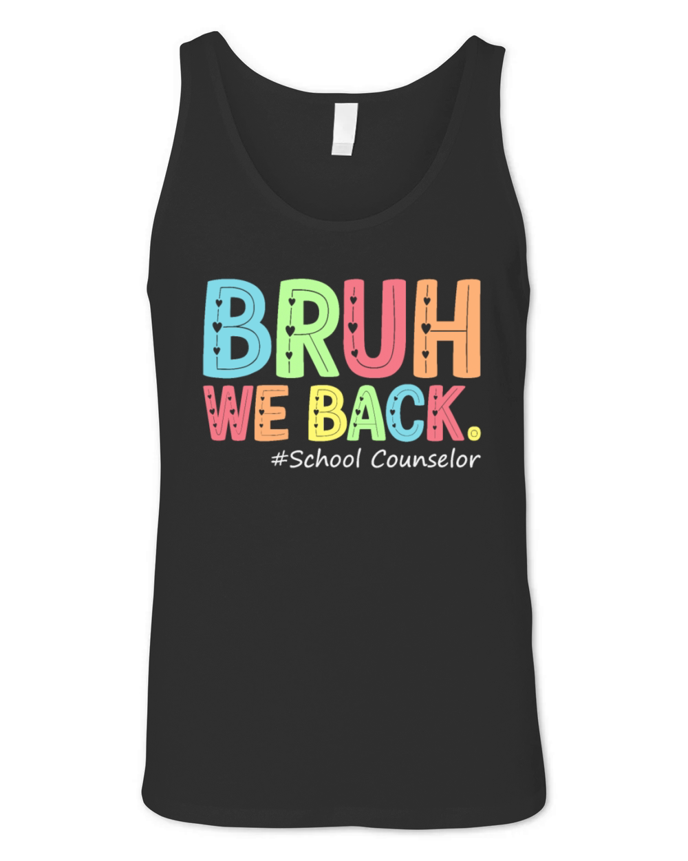 Bruh We Back School Counselor 1St Day of School Unisex Jersey Tank