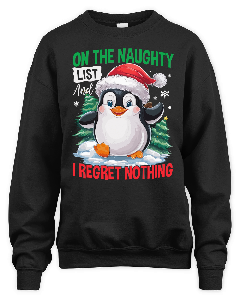 On The Naughty List And I Regret Nothing 02 Unisex Premium Crewneck Sweatshirt
