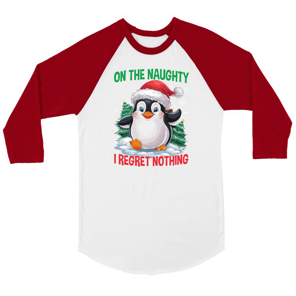 On The Naughty List And I Regret Nothing 02 Unisex ¾ sleeve Raglan T-shirt
