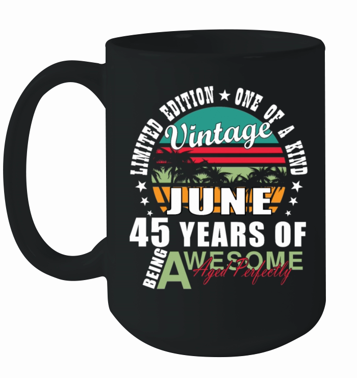 45th birthday 45 years June 1979 Ceramic Mug