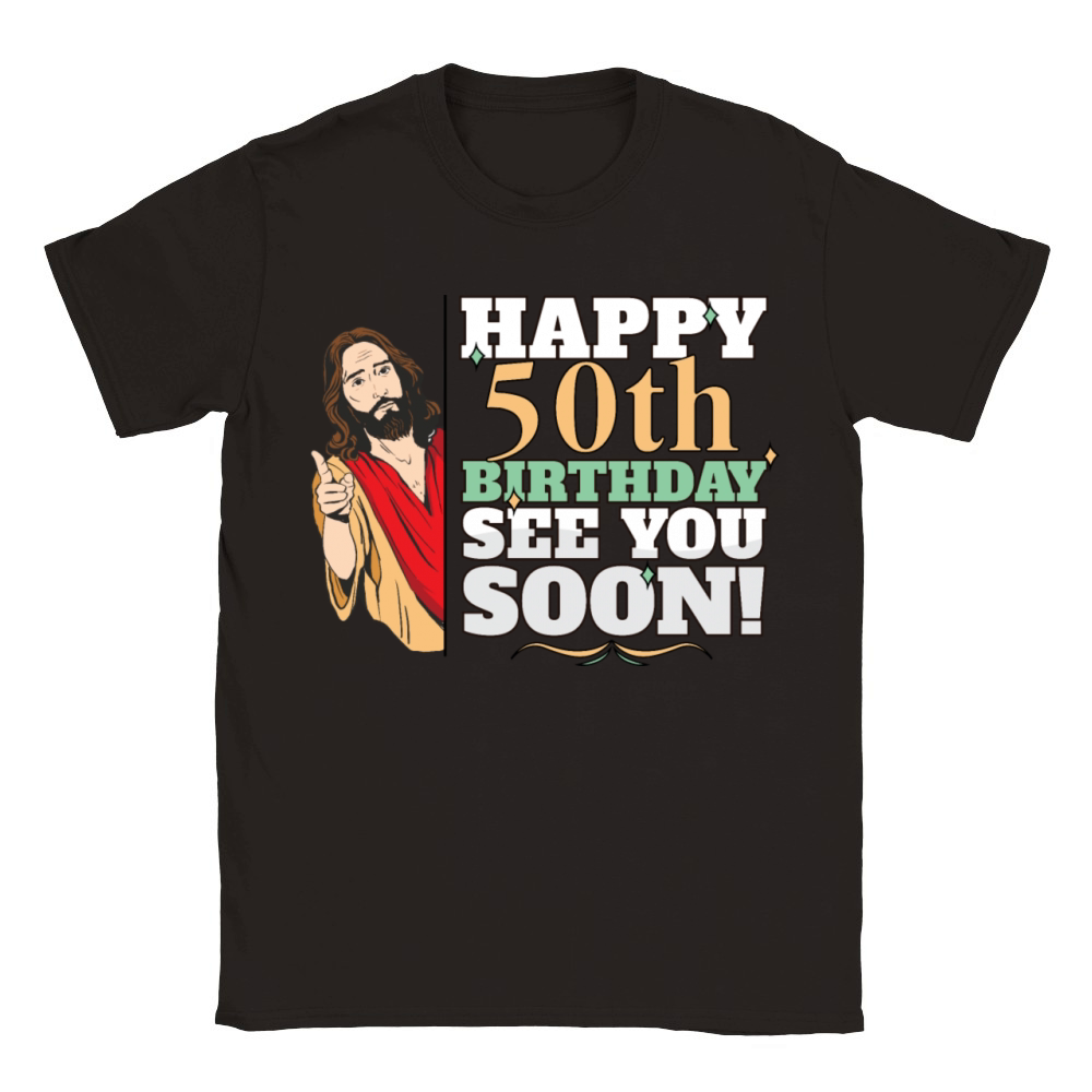 Happy 50th Birthday See You Soon Funny Jesus Meme Classic Kids Crewneck T-shirt