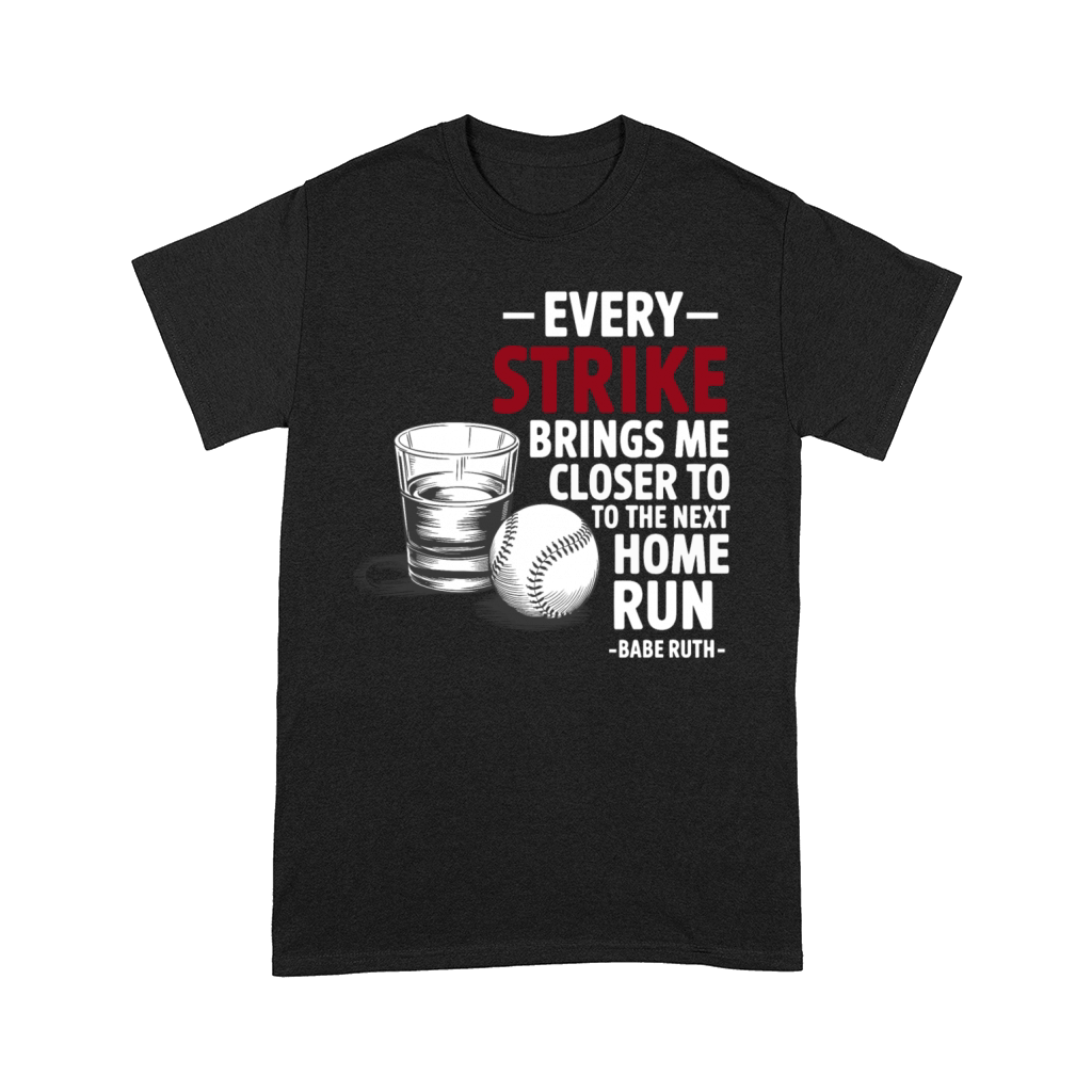 Baseball Babe Ruth Saying Sports Quote Comfort T-shirt