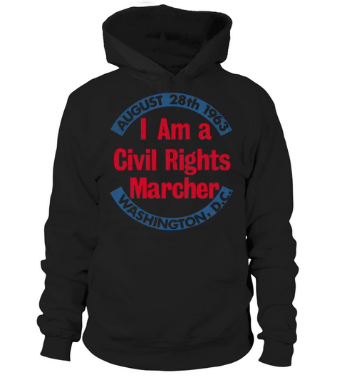 Vintage Civil Rights Marcher August 28 1963 DC Hoodie Unisex