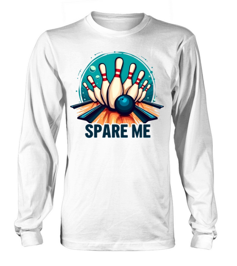 Bowling "Spare Me" Funny Retro Design Long sleeved Unisex