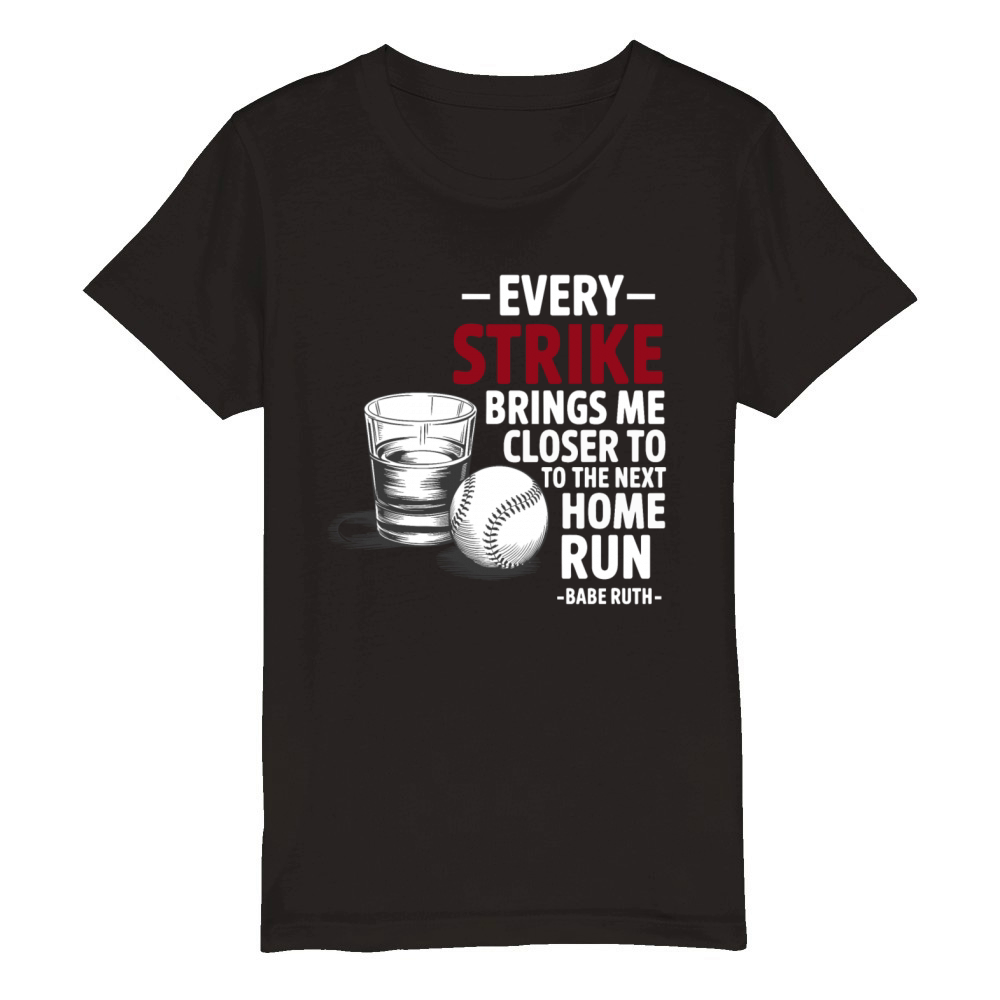 Baseball Babe Ruth Saying Sports Quote Organic Kids Crewneck T-shirt