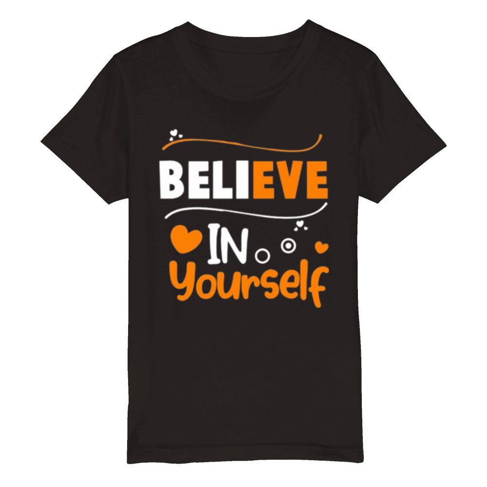 Believe in Yourself Organic Kids Crewneck T-shirt