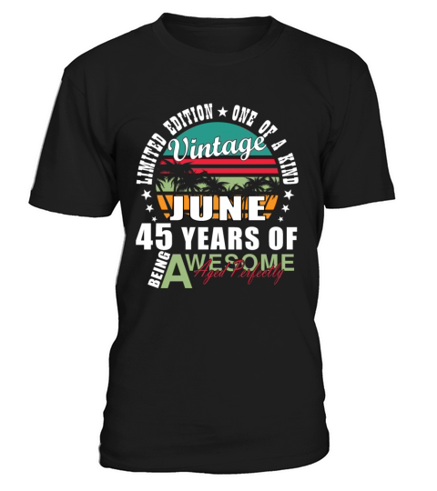 45th birthday 45 years June 1979 T-Shirt Unisex