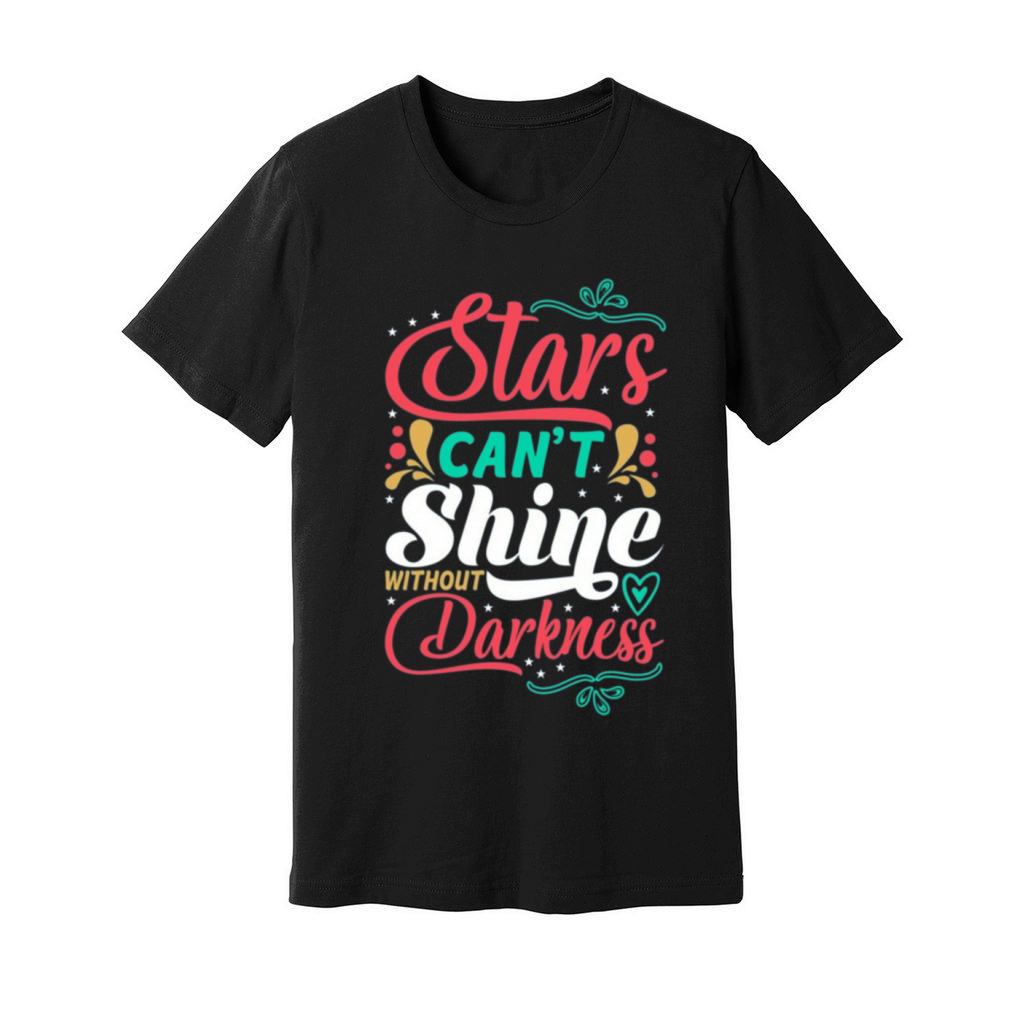 Stars Cant Shine Without Darkness Unisex Jersey Tee