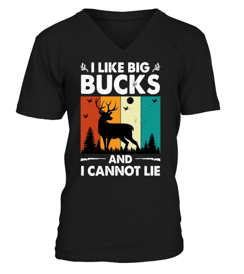 I Like Big Bucks and I Cannot Lie Hunting (2) V-Neck T-shirt