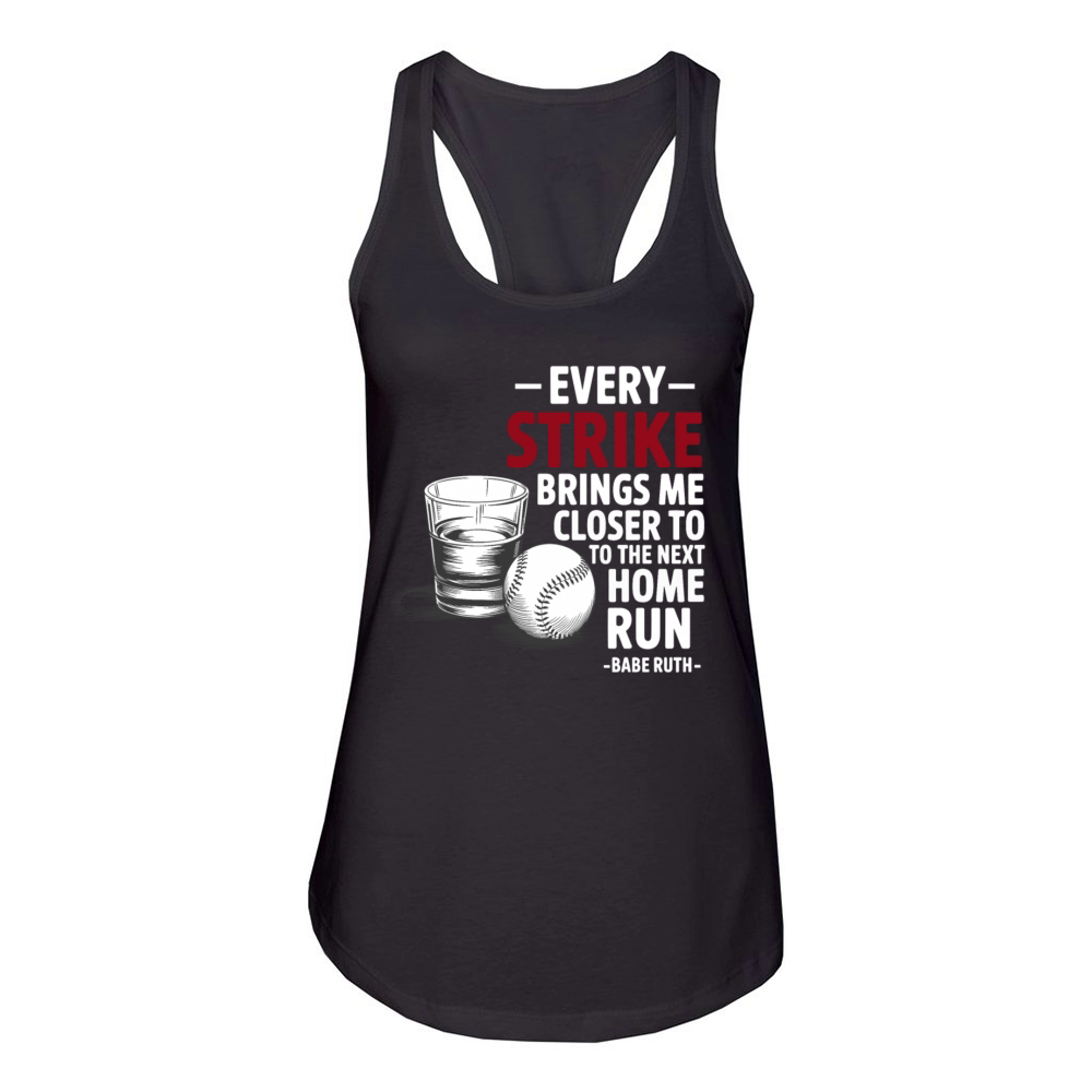 Baseball Babe Ruth Saying Sports Quote Women's Racerback Tank