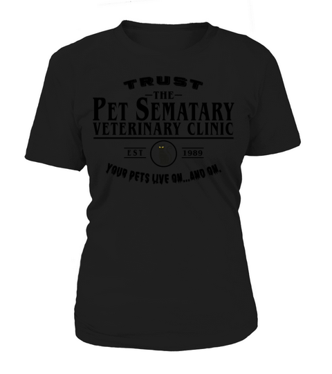 Trust The Pet Sematary Veterinary Clinic - Vintage Women's T-Shirt