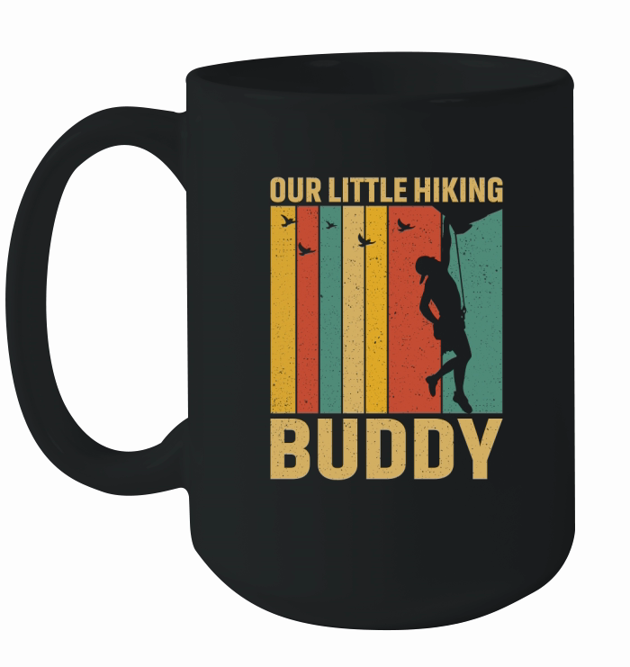 OUR LITTLE HIKING BUDDY Ceramic Mug