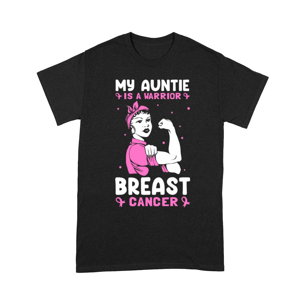 My Auntie Is A Warrior Breast Cancer Breast Cancer Comfort T-shirt