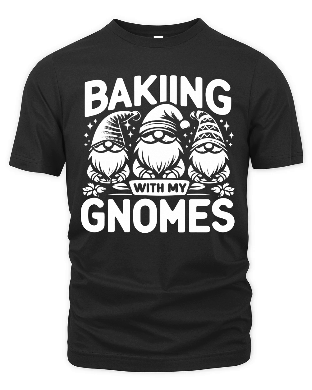 Baking With My Gnomes 1 Organic Unisex T-shirt