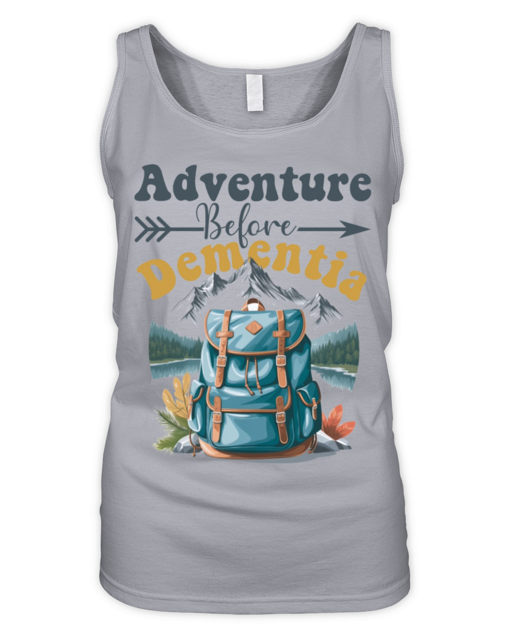 Adventure before dementia - funny camping Organic Women's Tank Top