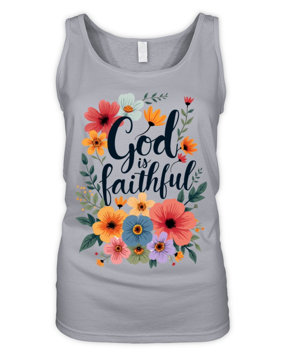 God Is Faithful Christian Quote Flower Floral Organic Women's Tank Top