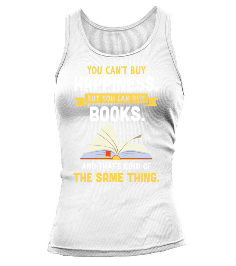 Happiness Book Lover Reader Desing Funny Reading Tank top Woman