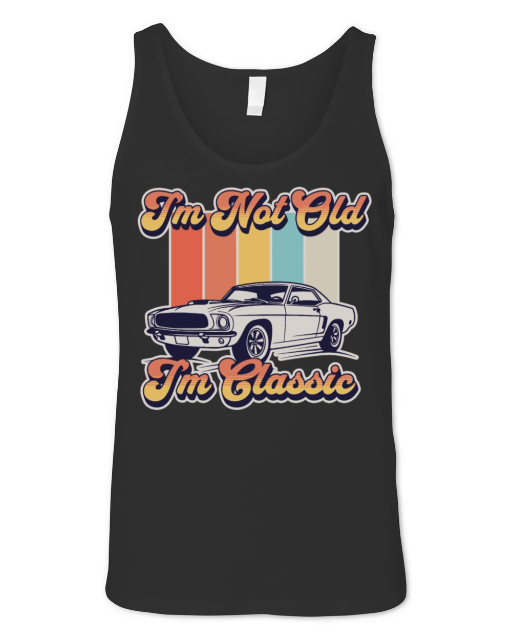 Im Not Old Im Classic Vintage Retro Car Lover Unisex Jersey Tank
