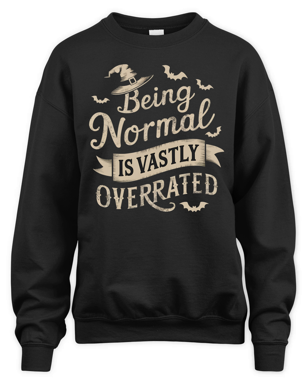 415. Being Normal Is Vastly Overrated Unisex Premium Crewneck Sweatshirt