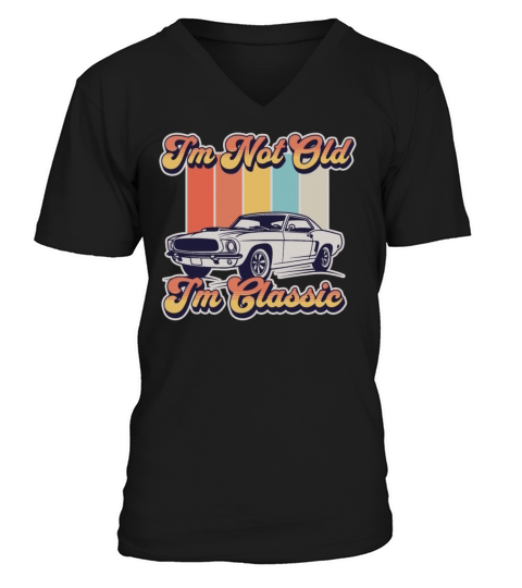 Im Not Old Im Classic Vintage Retro Car Lover V-Neck T-shirt