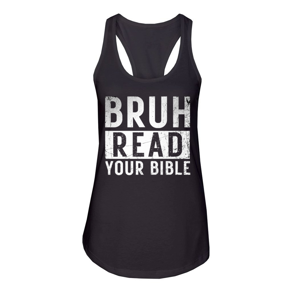 Bruh Read Your Bible God Vintage Modern Christian Women's Racerback Tank