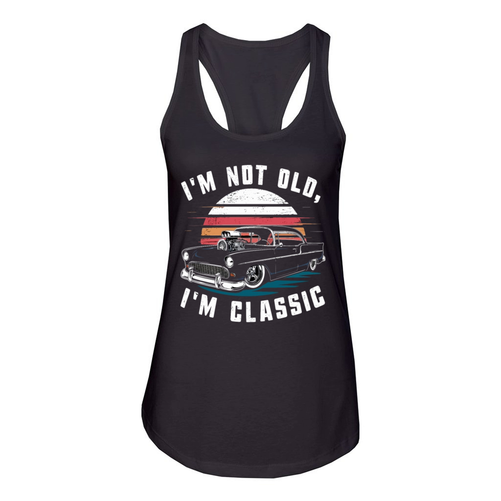 Im Not Old Im Classic Vintage Retro Car Lover Women's Racerback Tank