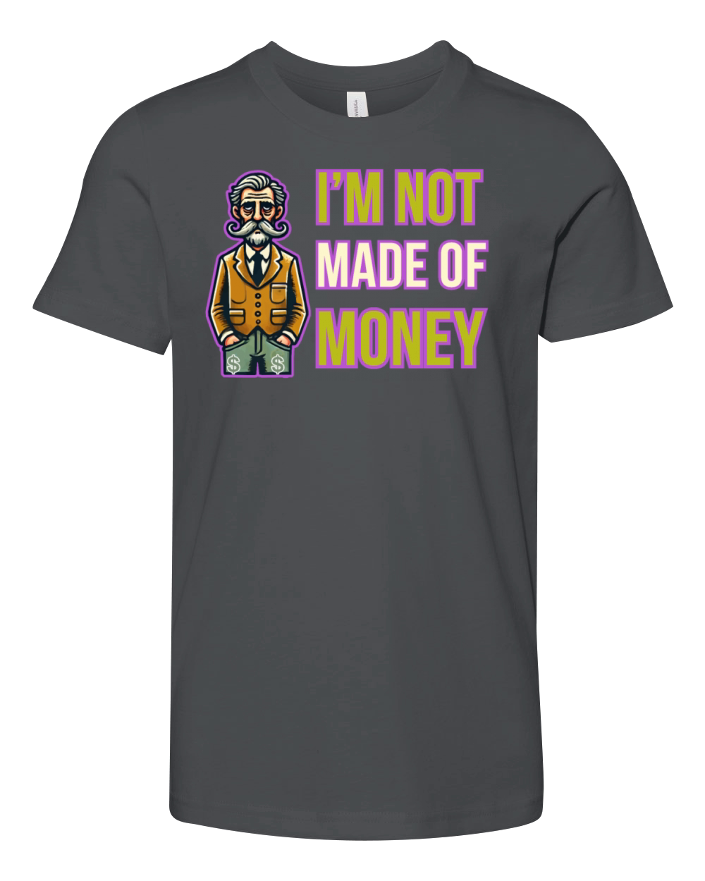Funny "Im Not Made of Money" Retro Cartoon Design Youth Unisex Jersey Tee