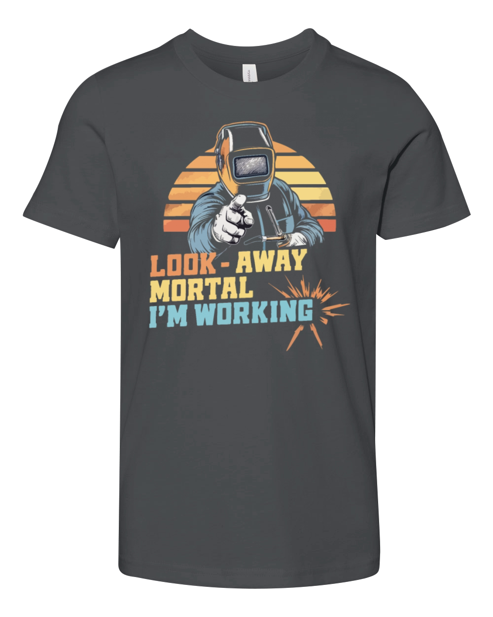 Funny Welding Look Away Mortal Im Working Youth Unisex Jersey Tee