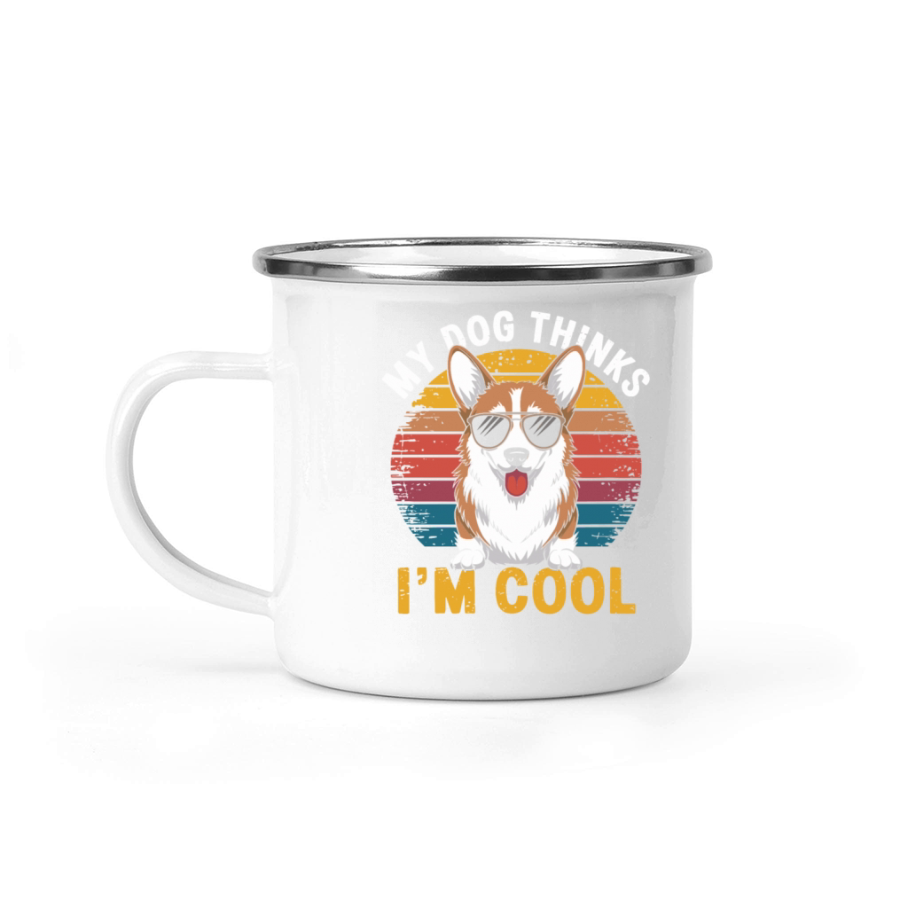 Corgi My Dog Thinks Im Cool Camping Mug