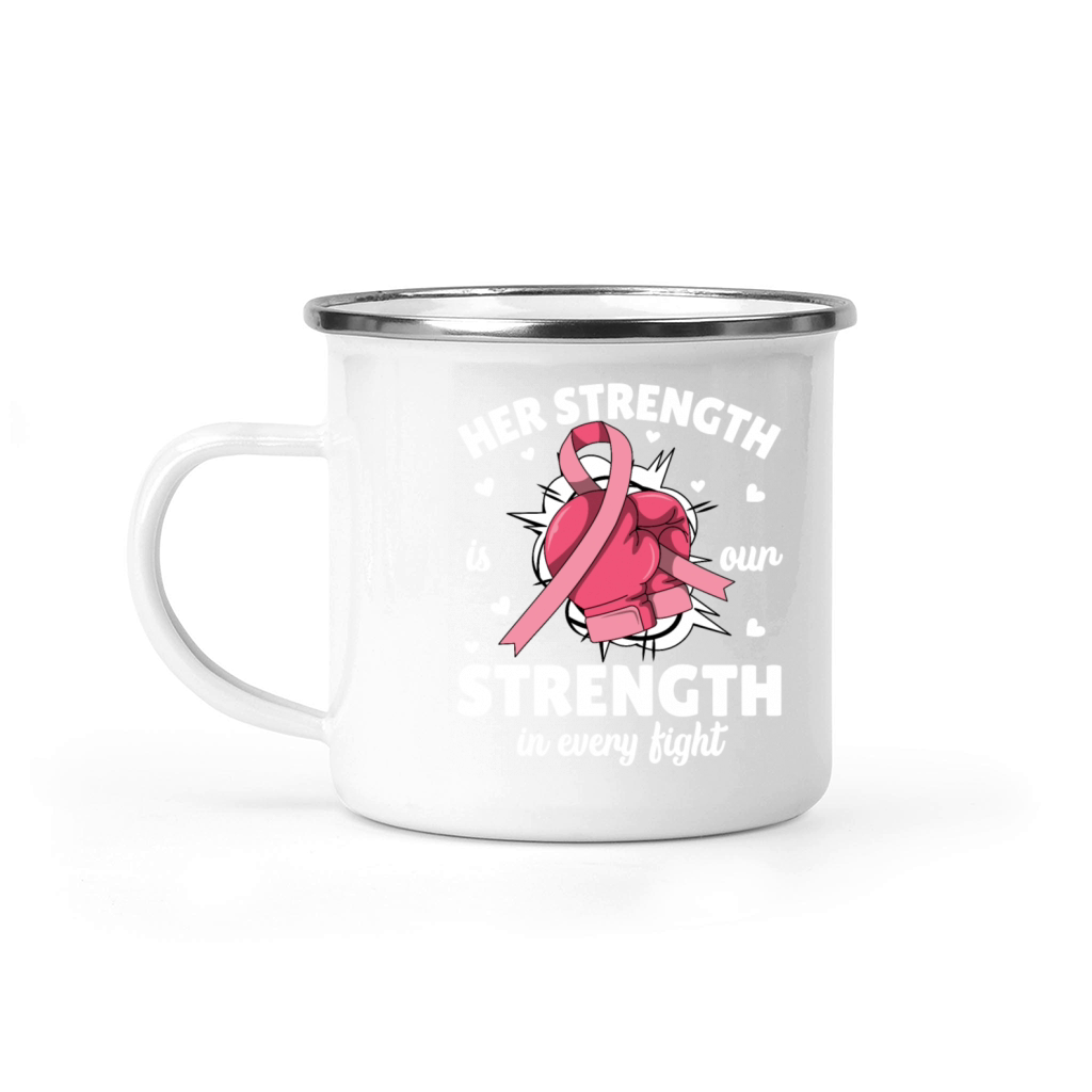 Her Strength Our Strength Breast Cancer Awareness Camping Mug