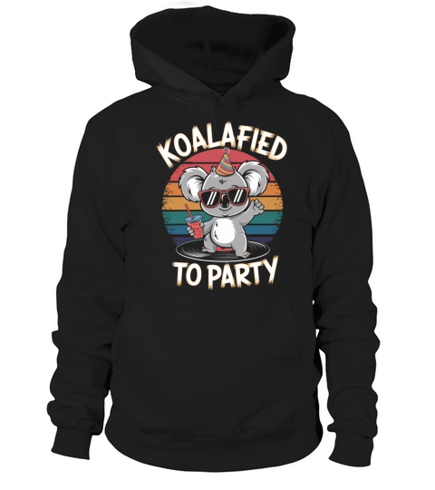 Koalafied To Party Retro Koala With Drink Hoodie Unisex