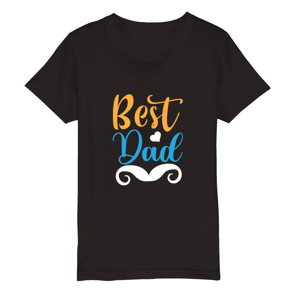 Best Dad Gift For Fathers Day Organic Kids Crewneck T-shirt