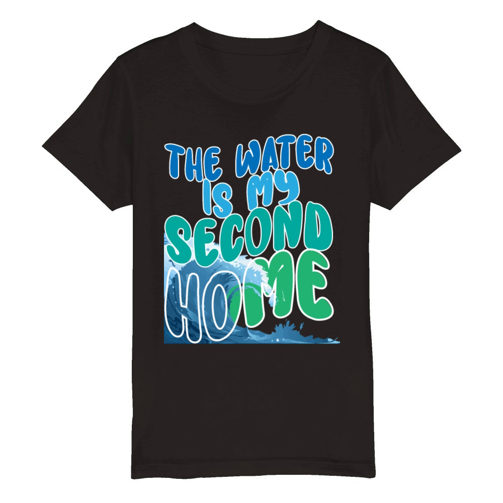 the water is my second home swimming quote Organic Kids Crewneck T-shirt