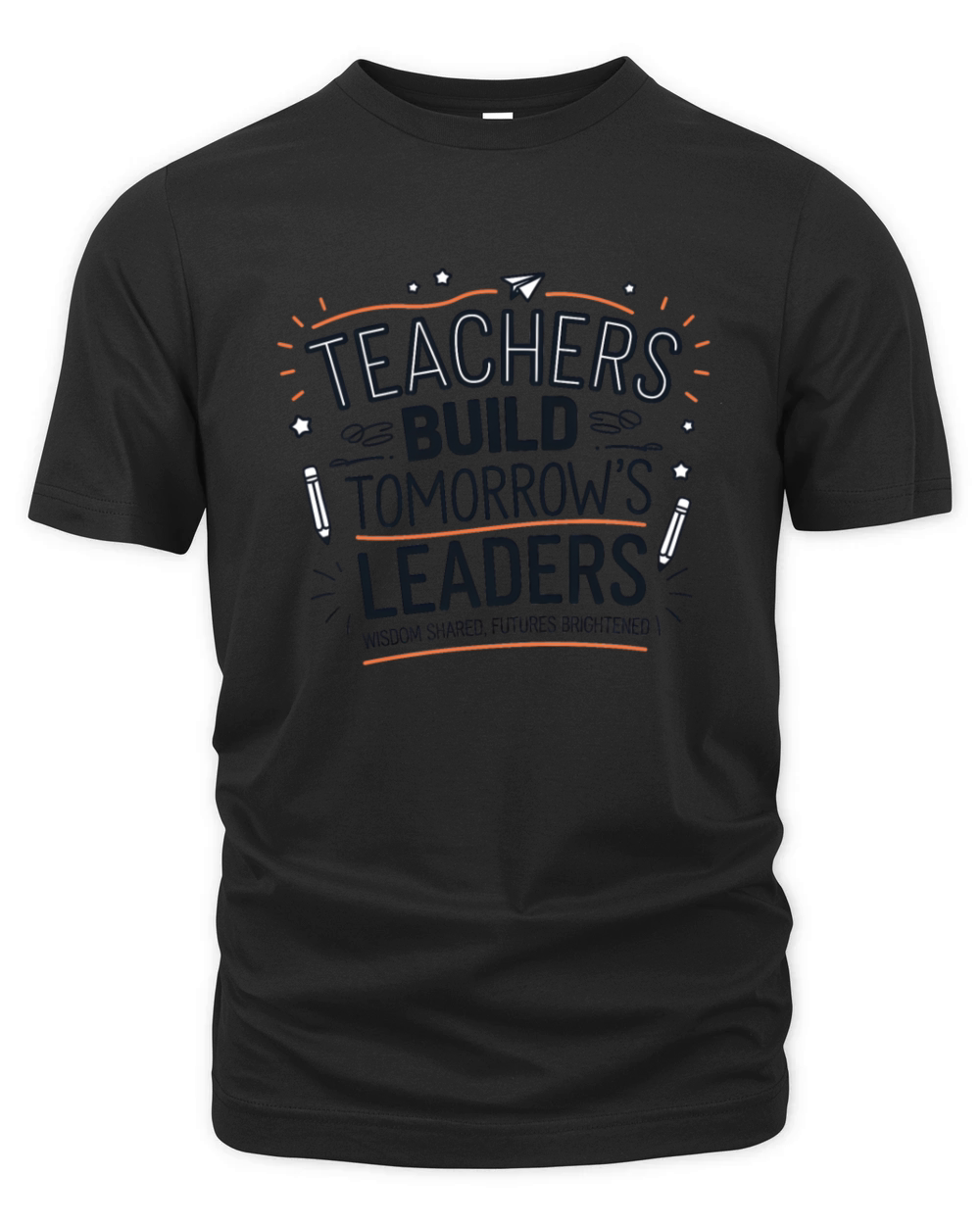 quotes Teachers Build tomorrows leaders Organic Unisex T-shirt