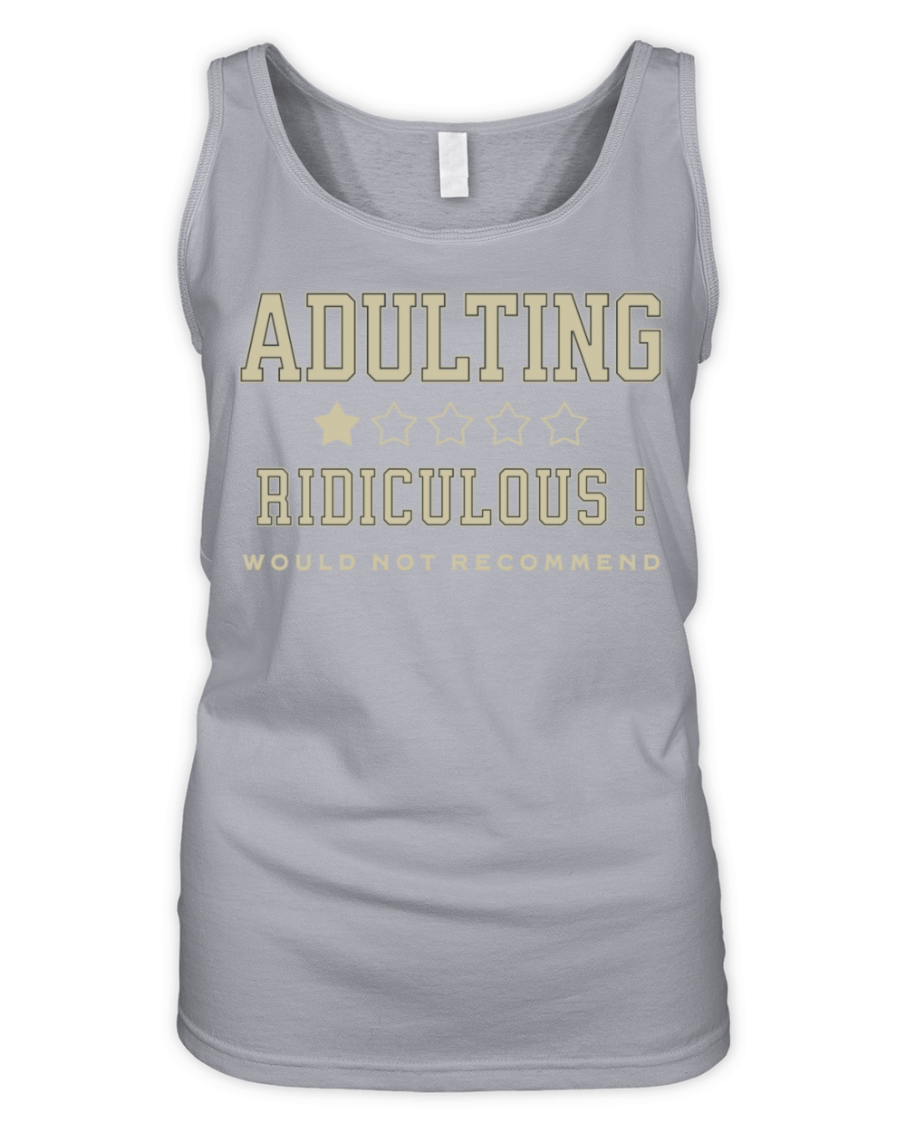 Adulting Ridiculous Would Not Recommend Humorous Organic Women's Tank Top