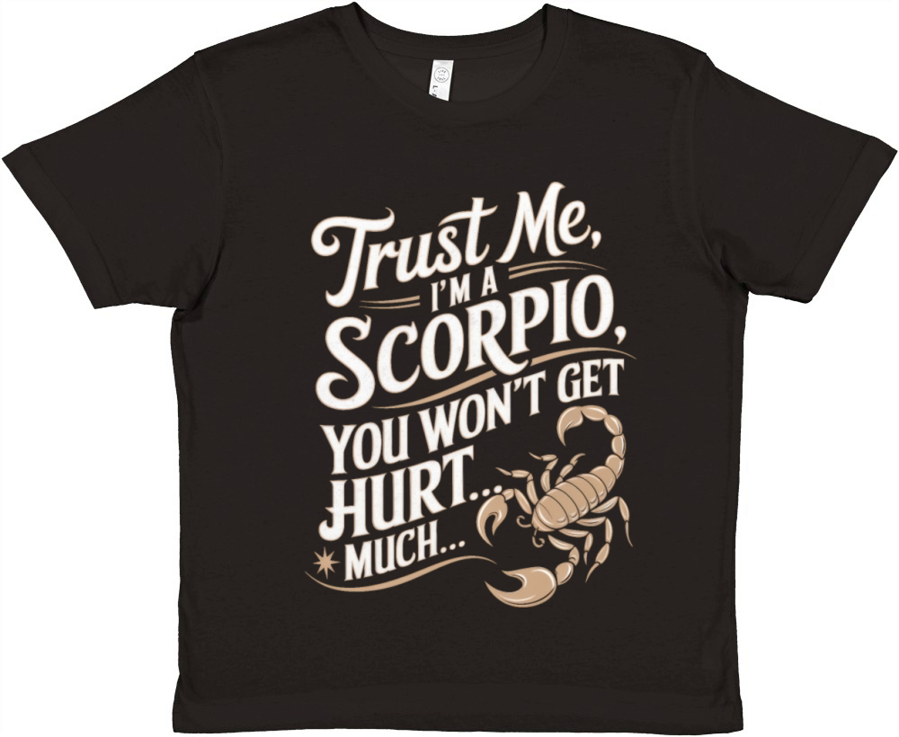 Scorpio Funny Quote Premium Kids Crewneck T-shirt