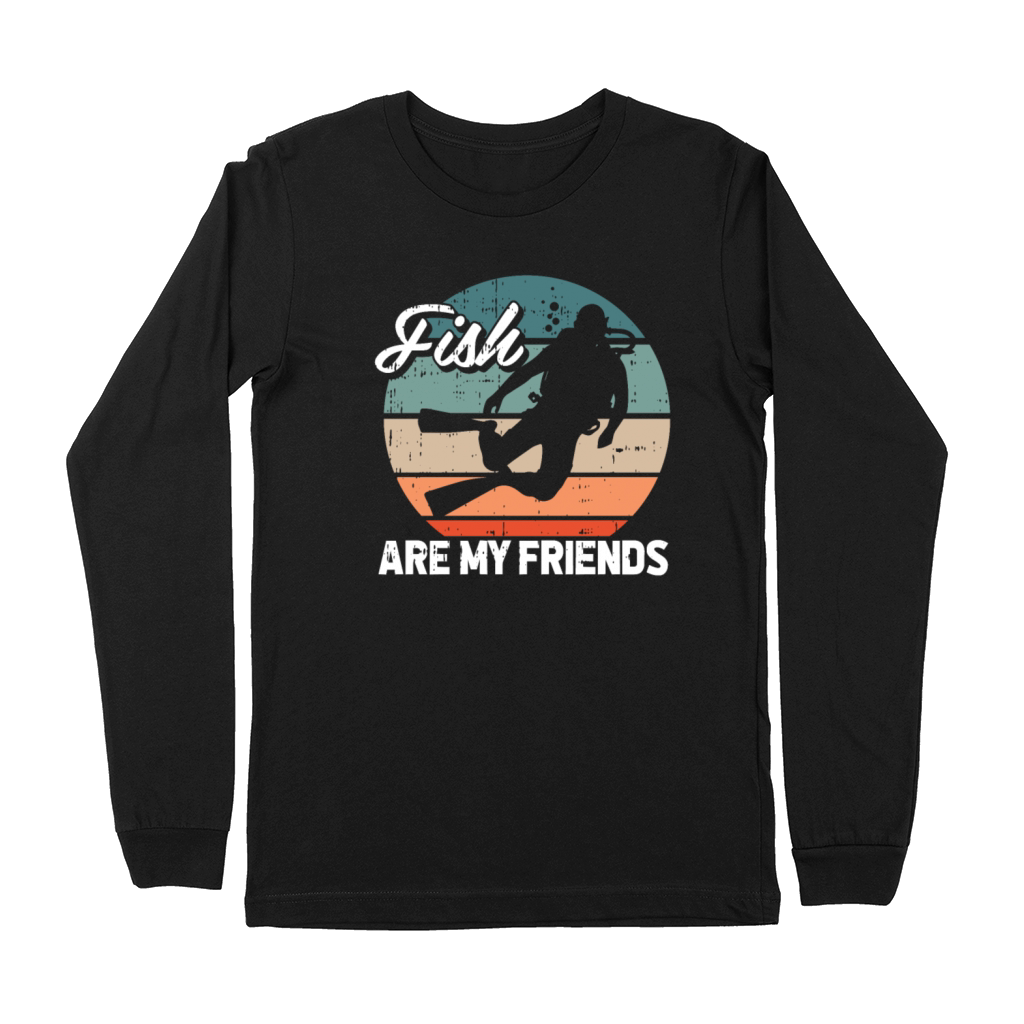 Fish Are My Friends Premium Long Sleeve