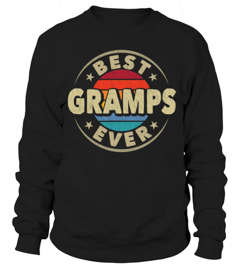 Best Gramps Ever Retro Vintage Grandad Fathers Day Sweatshirt Unisex