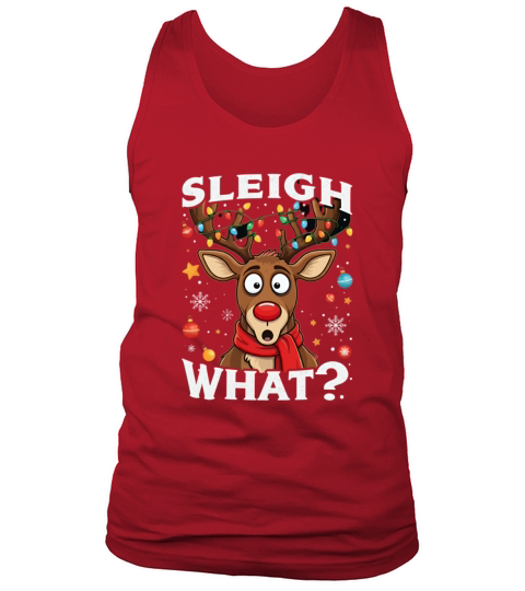 Sleigh What Christmas Tank Top Unisex