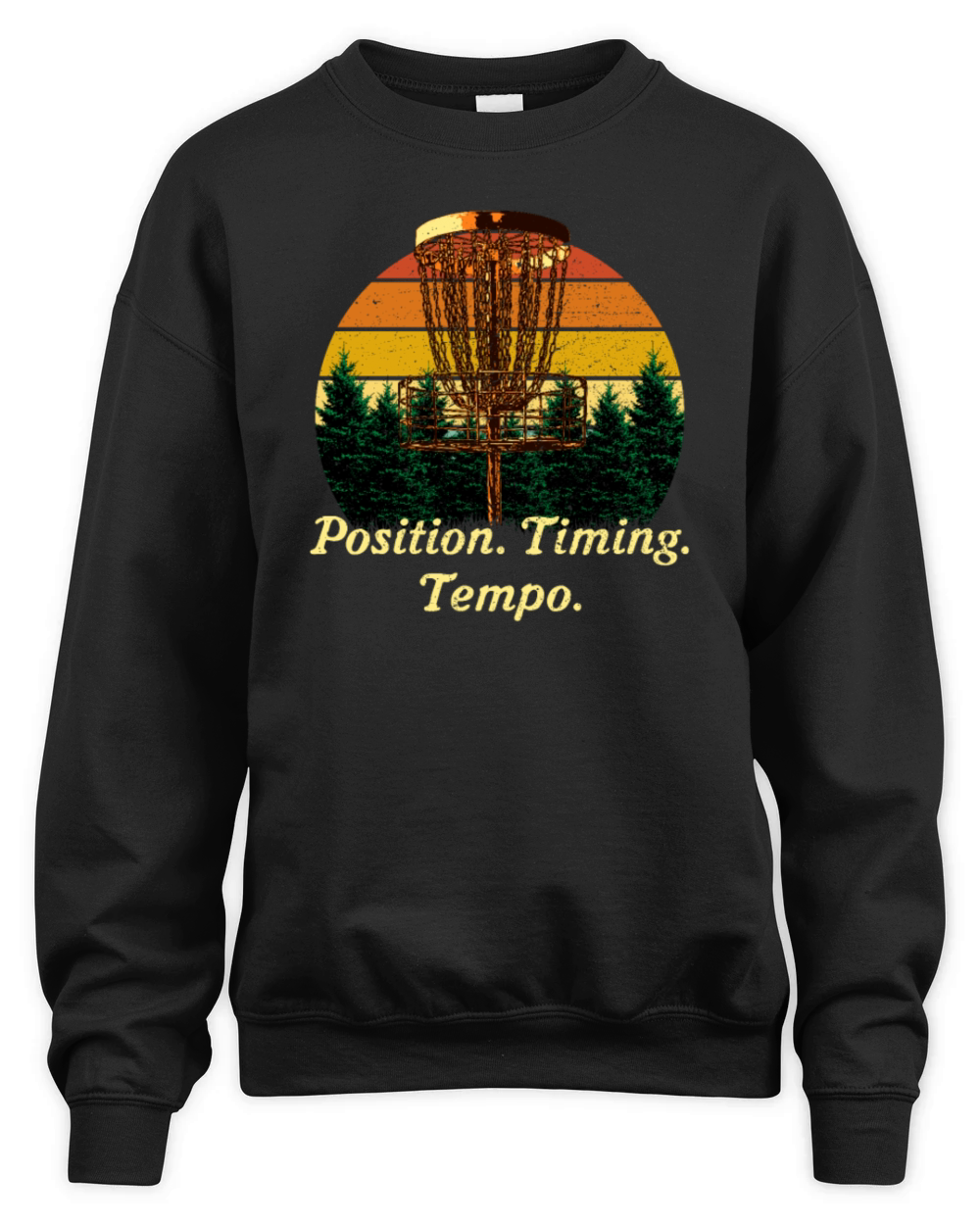 Position Timing Tempo Disc Golf Strategy Golfer Te Unisex Premium Crewneck Sweatshirt