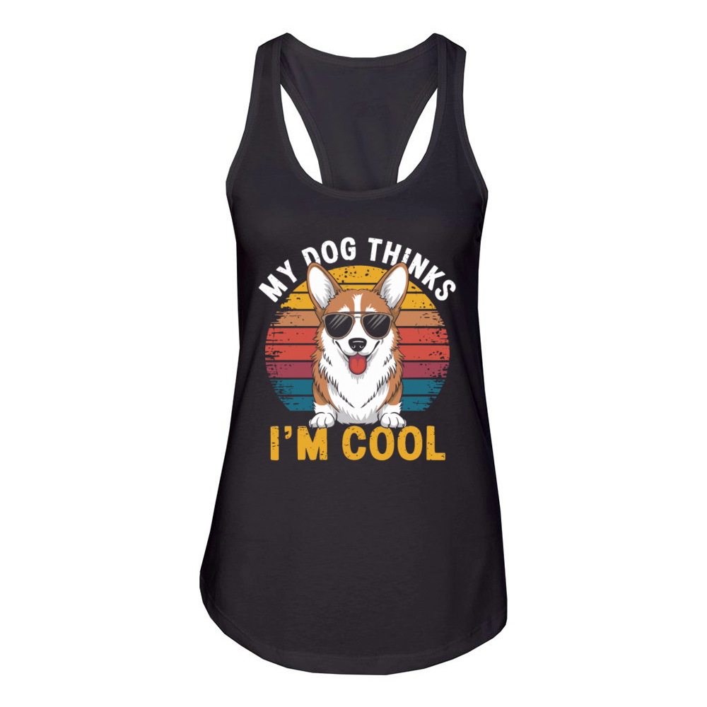 Corgi My Dog Thinks Im Cool Women's Racerback Tank