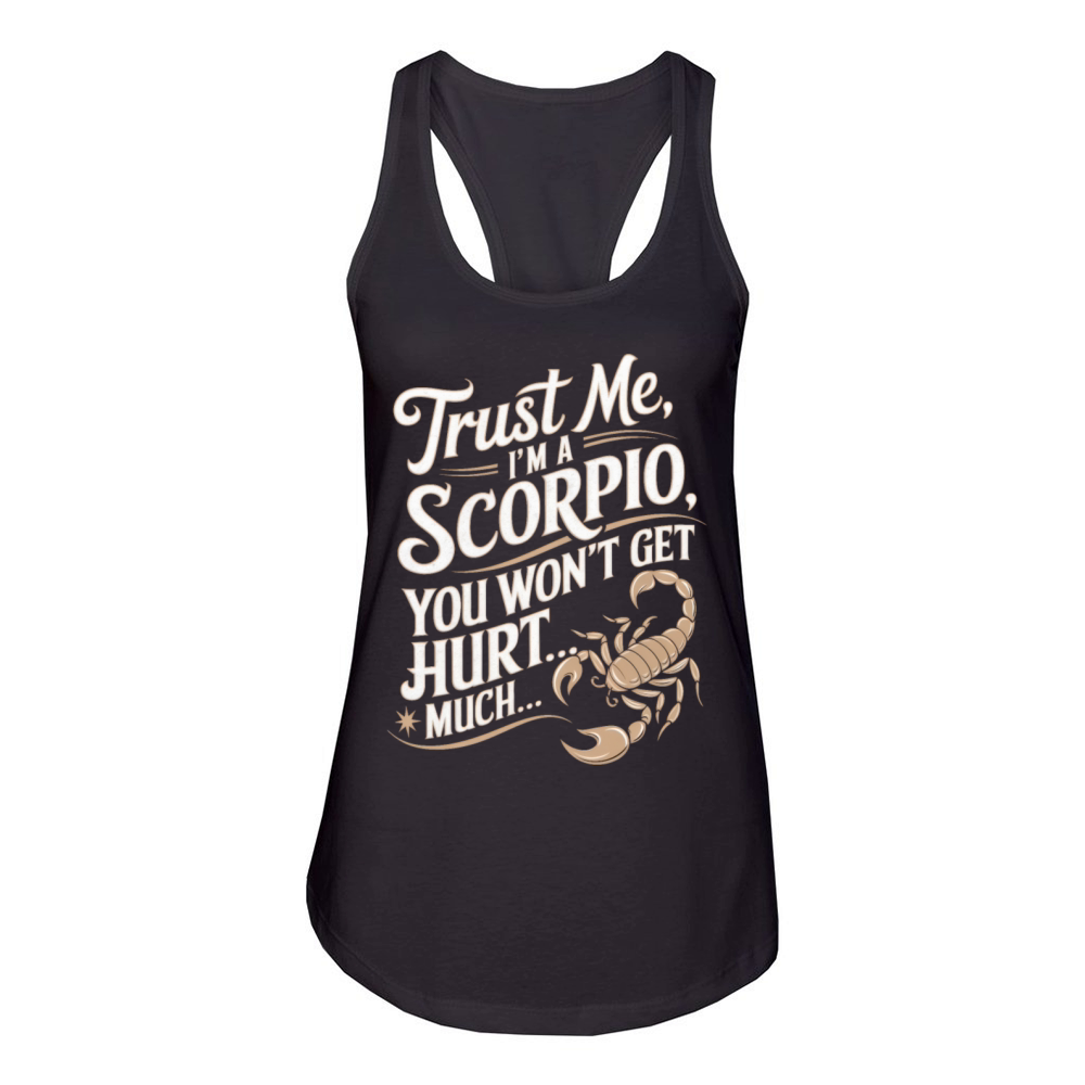 Scorpio Funny Quote Women's Racerback Tank