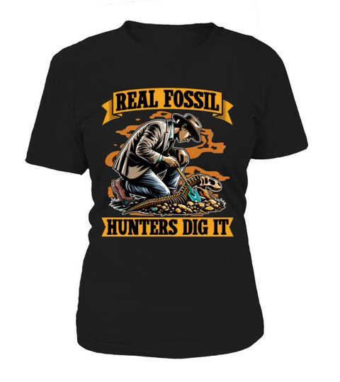 Real Fossil Hunters Dig It Loves Fossil Collecting Women's T-Shirt