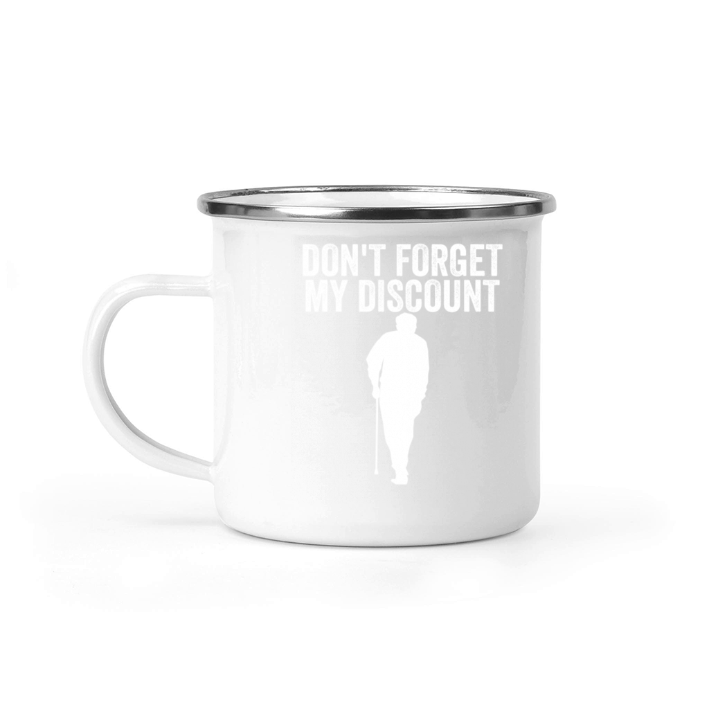 Dont Forget My Discount Elderly Old People Senior Camping Mug