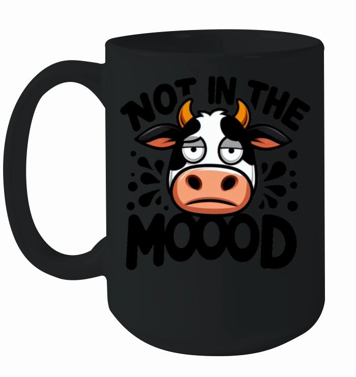 Not In The Moood Ceramic Mug