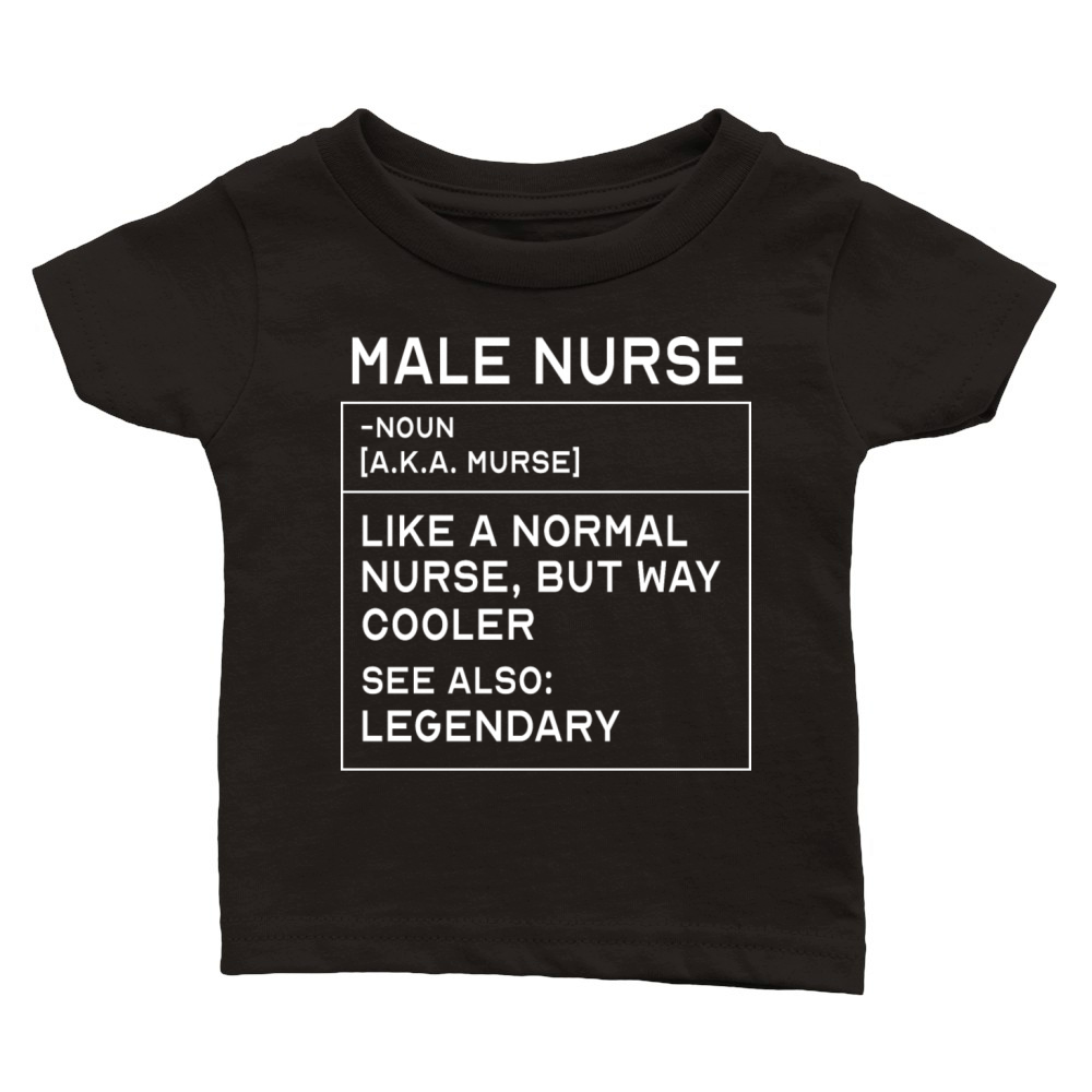 Male Nurse Definition Registered Nurse For Men Classic Baby Crewneck T-shirt