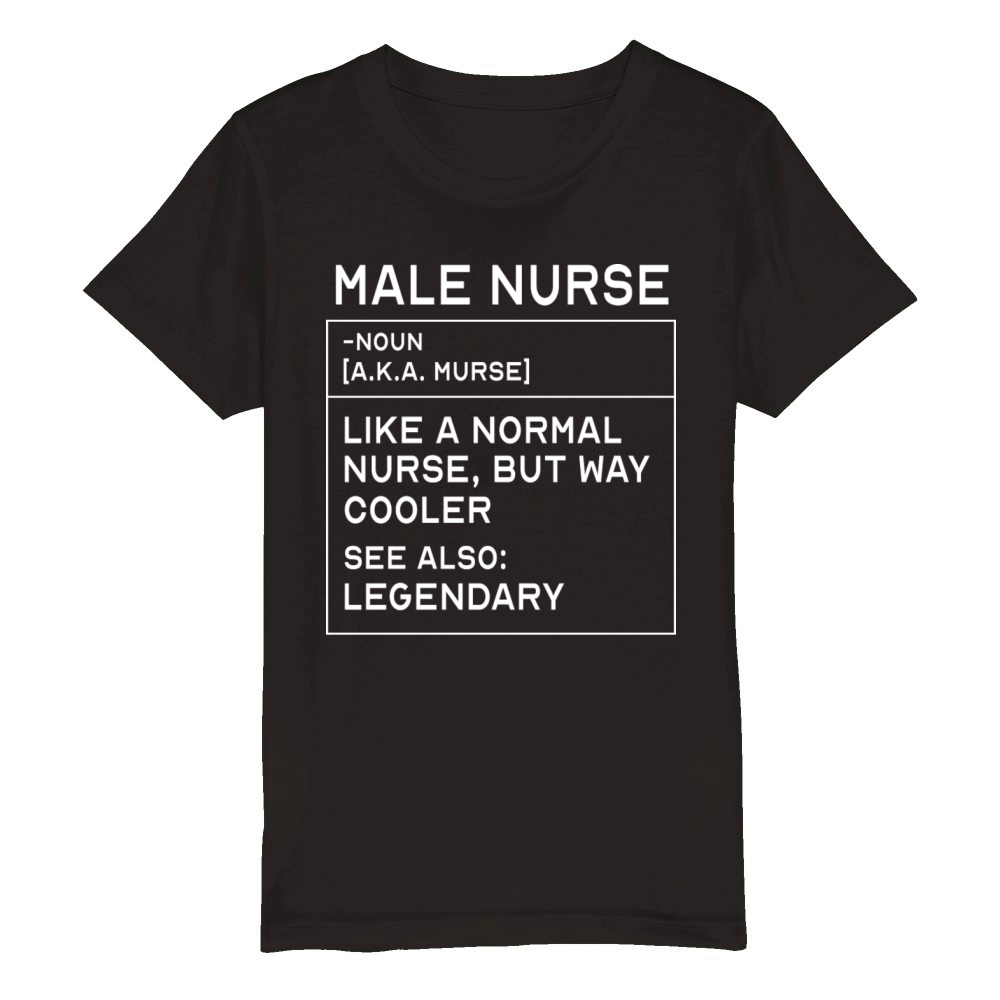 Male Nurse Definition Registered Nurse For Men Organic Kids Crewneck T-shirt