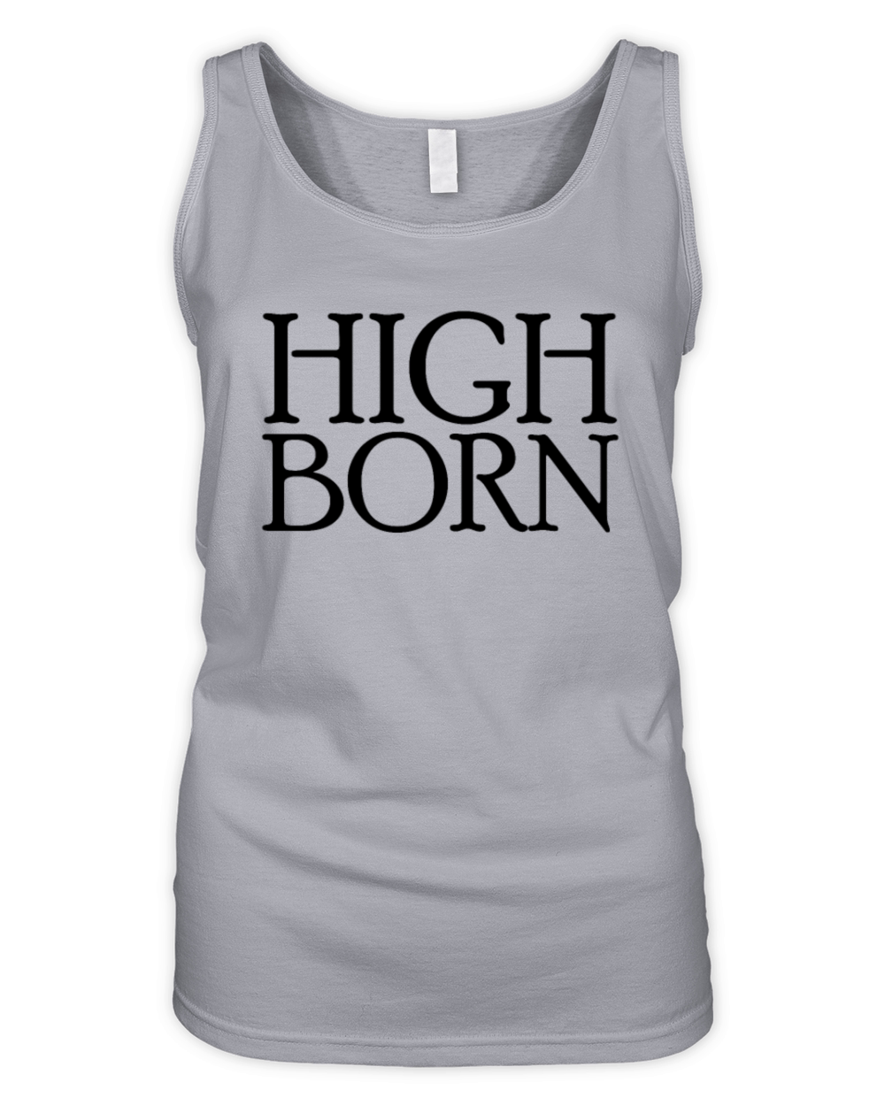 High Born Funny Royalty Cosplay Matching High Born Organic Women's Tank Top
